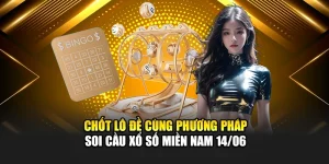 Chốt Lô Đề Cùng Phương Pháp Soi Cầu Xổ Số Miền Nam 14/06 7 Chốt Lô Đề Cùng Phương Pháp Soi Cầu Xổ Số Miền Nam 14/06