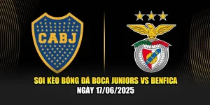 Soi Kèo Bóng Đá Boca Juniors Vs Benfica Ngày 17/06/2025 5 Soi Kèo Bóng Đá Boca Juniors Vs Benfica Ngày 17/06/2025