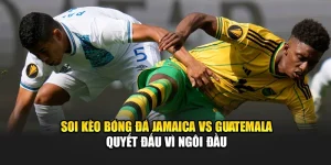 Soi Kèo Bóng Đá Jamaica Vs Guatemala - Quyết Đấu Vì Ngôi Đầu 8 Soi Kèo Bóng Đá Jamaica Vs Guatemala - Quyết Đấu Vì Ngôi Đầu