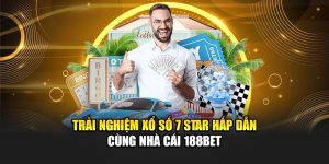 Trải Nghiệm Xổ Số 7 Star Hấp Dẫn Cùng Nhà Cái 188Bet 9 Trải Nghiệm Xổ Số 7 Star Hấp Dẫn Cùng Nhà Cái 188Bet